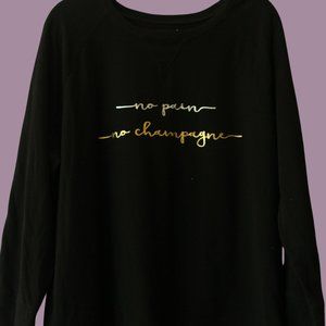 "No Pain No Champange" Crew Neck Sweater
